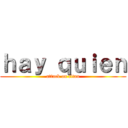 ｈａｙ ｑｕｉｅｎ (attack on titan)