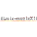 ＥＬｍｉｘ－ｍｕｚｉｘＸｌｌ (abcdef gh ijklm)