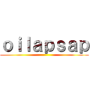 ｏｉｌａｐｓａｐ ()