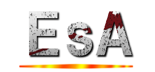 ＥｓＡ ()