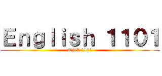 Ｅｎｇｌｉｓｈ １１０１ (ENC 1101)