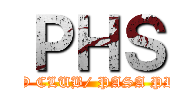 ＰＨＳ (FILIPINO CLUB/ PASA PRESENTS)