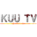 ＫＵＵ ＴＶ (YouTube ch)