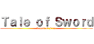 Ｔａｌｅ ｏｆ Ｓｗｏｒｄ (Legend of Freya)
