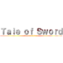 Ｔａｌｅ ｏｆ Ｓｗｏｒｄ (Legend of Freya)