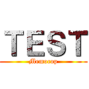 ＴＥＳＴ (Memocop)
