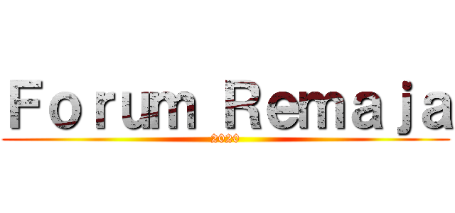 Ｆｏｒｕｍ Ｒｅｍａｊａ (2020)