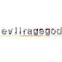 ｅｖｉｌｒａｇｅｇｏｄ (attack on titan)