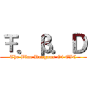 Ŧ．β．Ｄ (The Blue Dragons Of EIC)