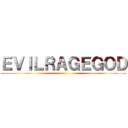 ＥＶＩＬＲＡＧＥＧＯＤ ()