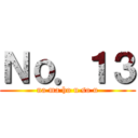 Ｎｏ．１３ (na ma ho u so u)