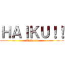 ＨＡＩＫＵ！！ (Takumi)
