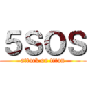 ５ＳＯＳ (attack on titan)