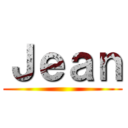 Ｊｅａｎ ()