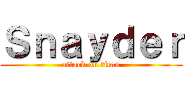 Ｓｎａｙｄｅｒ (attack on titan)