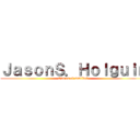 ＪａｓｏｎＳ．Ｈｏｌｇｕｉｎ (Que es el sentido?)