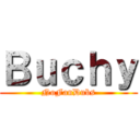 Ｂｕｃｈｙ (NoFanDubs)