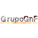 ＧｒｕｐｏＧｎＦ (Presenta)