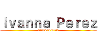 Ｉｖａｎｎａ Ｐｅｒｅｚ (attack on Titan)