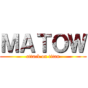 ＭＡＴＯＷ (attack on titan)