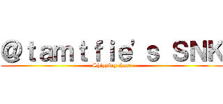 ＠ｔａｍｔｆｉｅ'ｓ ＳＮＫ (Shipping chart)