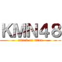 ＫＭＮ４８ (attack on titan)