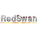 ＲｅｄＳｗａｎ ()