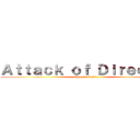 Ａｔｔａｃｋ ｏｆ Ｄｉｒｅｃｔｏｒ (the cum buster )