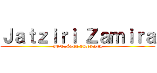 Ｊａｔｚｉｒｉ Ｚａｍｉｒａ (GONZÁLEZ ESPARZA)