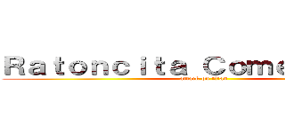 Ｒａｔｏｎｃｉｔａ Ｃｏｍｅｌｉｂｒｏｓ (attack on titan)