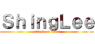 ＳｈｉｎｇＬｅｅ (attack on titan)