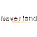 Ｎｅｖｅｒｌａｎｄ (Travel of the dream)