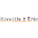 Ｒｉｖａｉｌｌｅ ｘ Ｅｒｅｎ (Attack on YAOI )