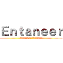 Ｅｎｔａｎｅｅｒ (Attack on Anawat)