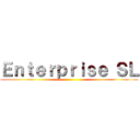 Ｅｎｔｅｒｐｒｉｓｅ ＳＬ ()