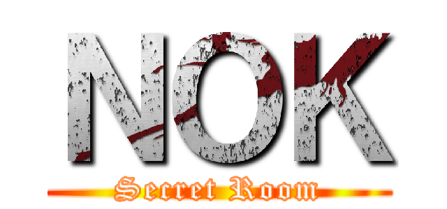 ＮＯＫ (Secret Room)