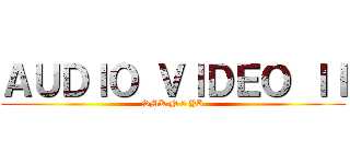 ＡＵＤＩＯ ＶＩＤＥＯ ＩＩ (SMK N 3 YK)