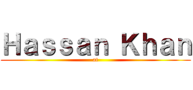 Ｈａｓｓａｎ Ｋｈａｎ (at)