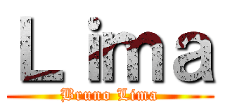 Ｌｉｍａ (Bruno Lima)