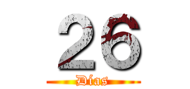 ２６ (Días)