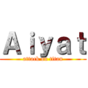 Ａｉｙａｔ (attack on titan)