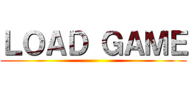 ＬＯＡＤ ＧＡＭＥ ()
