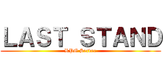 ＬＡＳＴ ＳＴＡＮＤ (RPG Server)