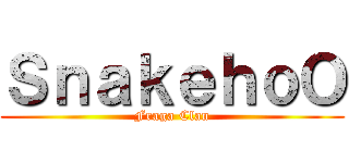 ＳｎａｋｅｈｏＯ (Fraga Clan)