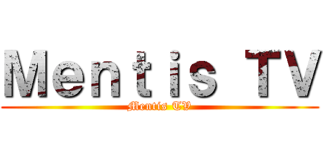 Ｍｅｎｔｉｓ ＴＶ (Mentis TV)