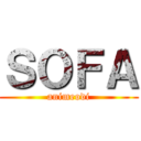 ＳＯＦＡ (animeodi)