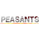 ＰＥＡＳＡＮＴＳ (attack on titan)