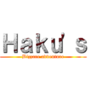 Ｈａｋｕ'ｓ (Bizzare adventure)