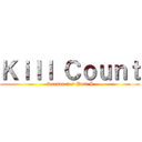 Ｋｉｌｌ Ｃｏｕｎｔ (Season 1 / Part I)