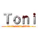 Ｔｏｎｉ (0147-0056-5505)